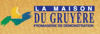 La Maison du Gruyère